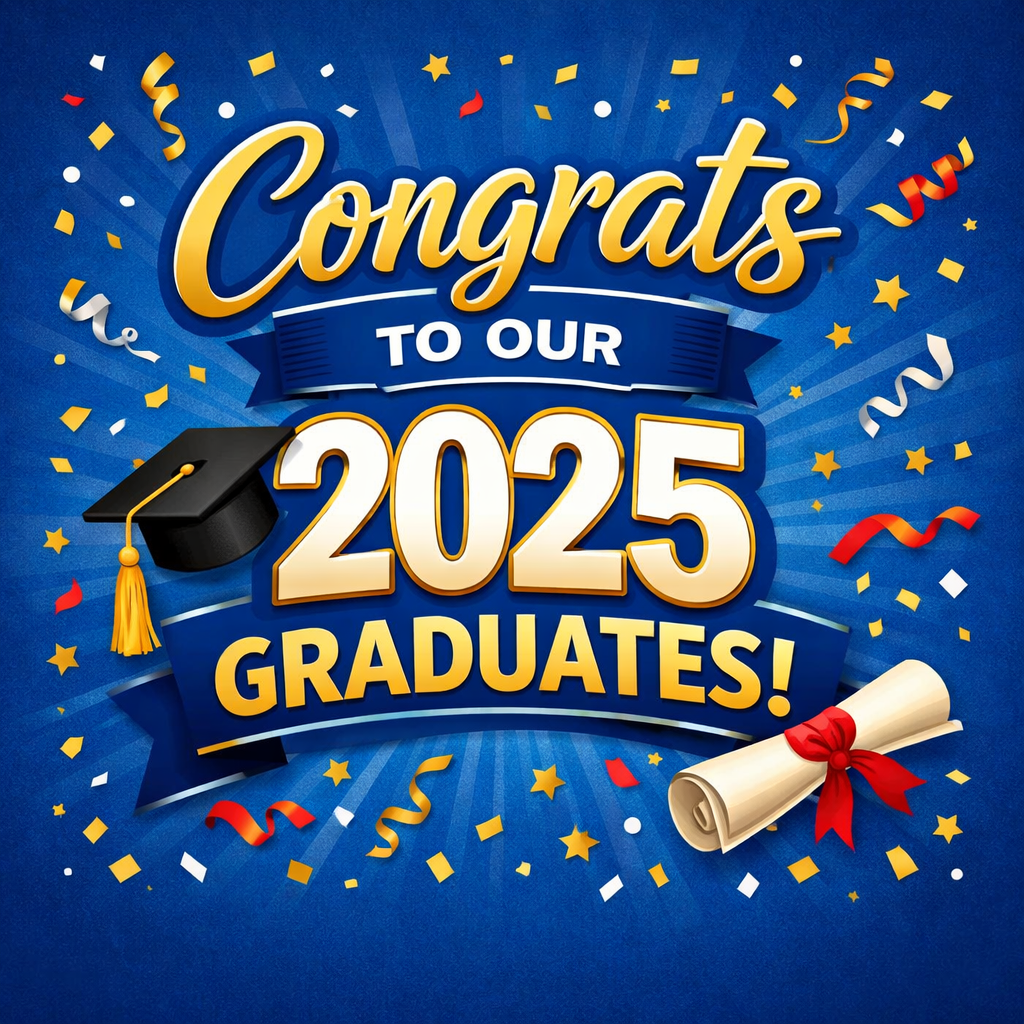 Congrats to our 2025 Graduates!